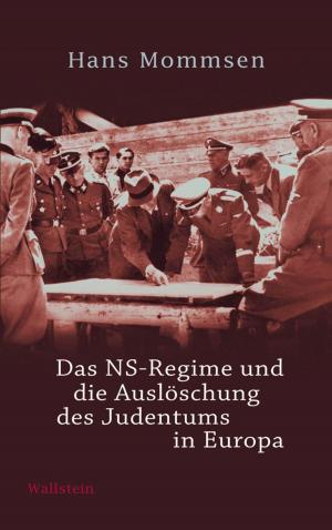 Cover of the book Das NS-Regime und die Auslöschung des Judentums in Europa by Patrick Roth