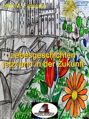 bigCover of the book Liebesgeschichten jetzt und in der Zukunft by 