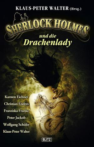 Cover of the book Sherlock Holmes - Neue Fälle 07: Sherlock Holmes und die Drachenlady by L. A. Nisula