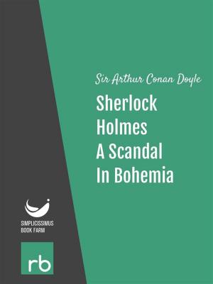 Book cover of The Adventures Of Sherlock Holmes - Adventure I - A Scandal In Bohemia (Audio-eBook)