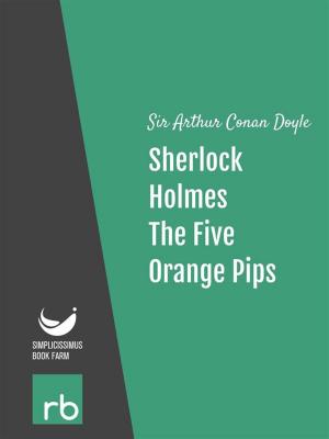 Cover of the book The Adventures Of Sherlock Holmes - Adventure V - The Five Orange Pips (Audio-eBook) by Stevenson, Robert Louis