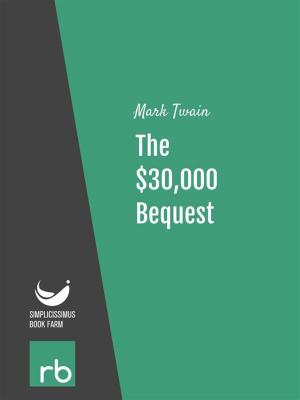 Cover of the book The $30,000 Bequest (Audio-eBook) by Lawrence, D. H.