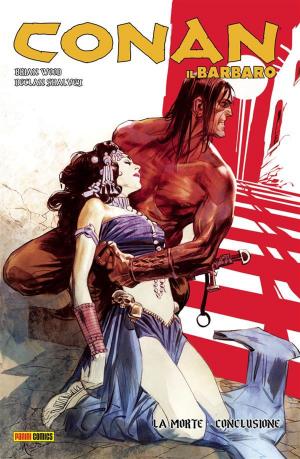 Cover of the book Conan il Barbaro 6. La morte by David Hine