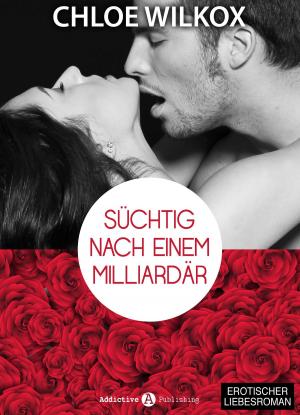 Cover of the book Süchtig nach einem Milliardär 8 by Amber James