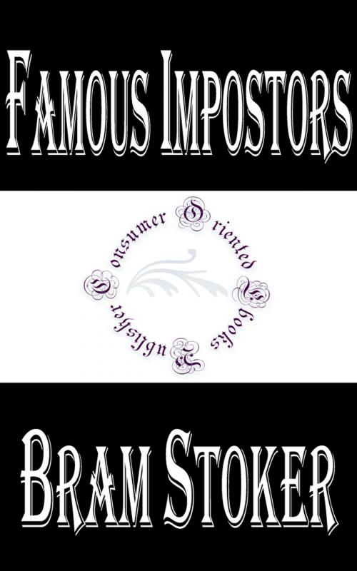 Cover of the book Famous Imposters by Bram Stoker, Consumer Oriented Ebooks Publisher