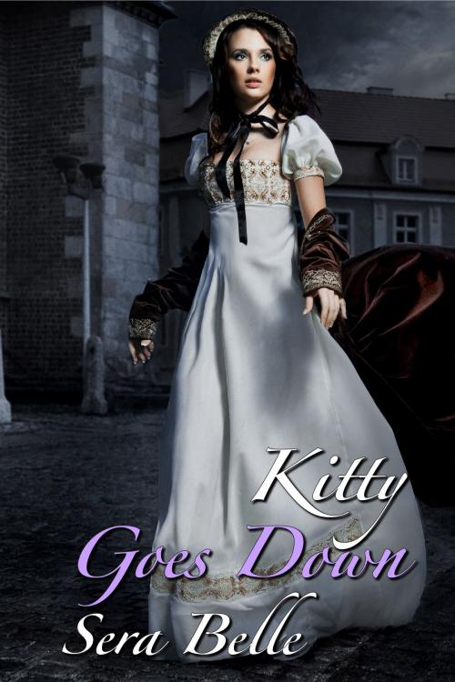 Cover of the book Kitty Goes Down by Sera Belle, Belle Presse