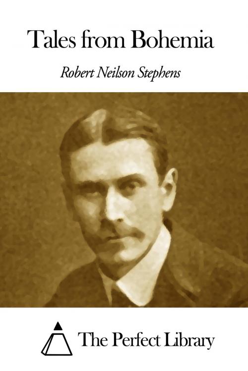 Cover of the book Tales from Bohemia by Robert Neilson Stephens, The Perfect Library
