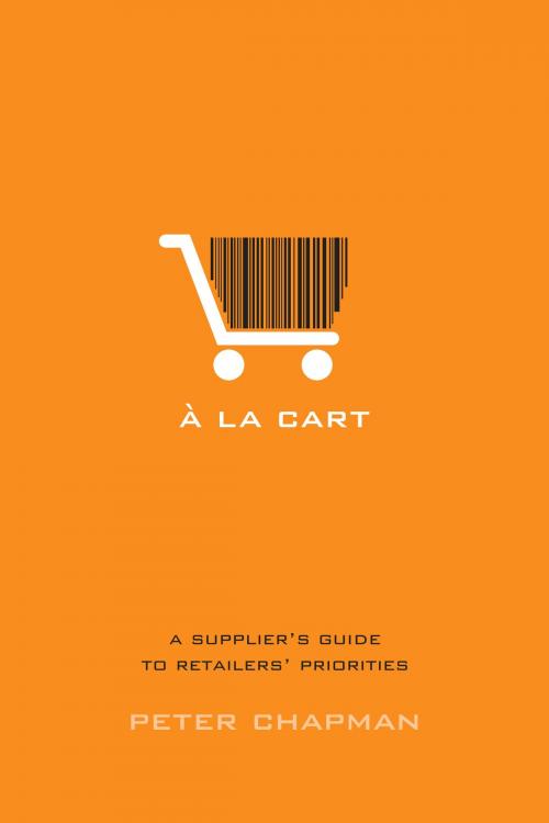Cover of the book A la cart by Peter Chapman, GPSBusiness Solutions