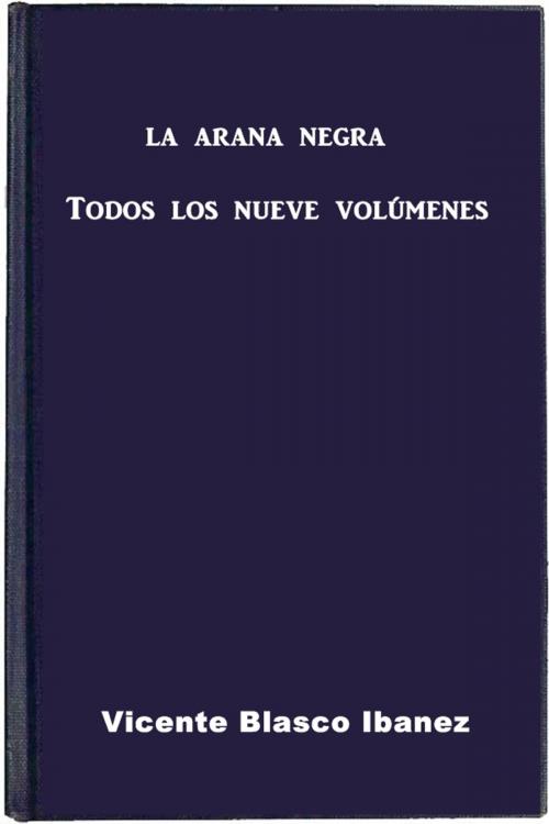 Cover of the book La arana negra by Vicente Blasco Ibanez, Classic Fiction