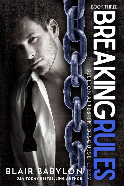 Cover of the book Breaking Rules by Blair Babylon, Malachite Publishing