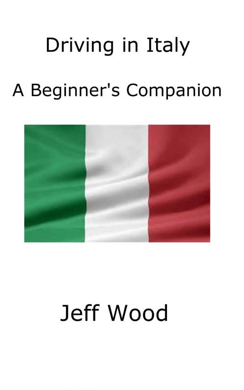 Cover of the book Driving in Italy by Jeff Wood, Crunluath