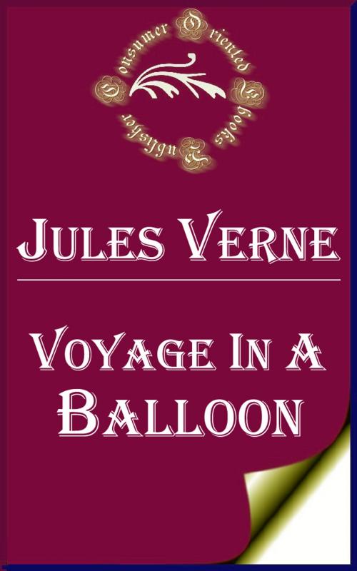 Cover of the book Voyage in a Balloon by Jules Verne, Consumer Oriented Ebooks Publisher