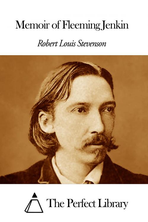 Cover of the book Memoir of Fleeming Jenkin by Robert Louis Stevenson, The Perfect Library