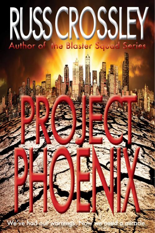 Cover of the book Project Phoenix by Russ Crossley, 53rd Street Publishing