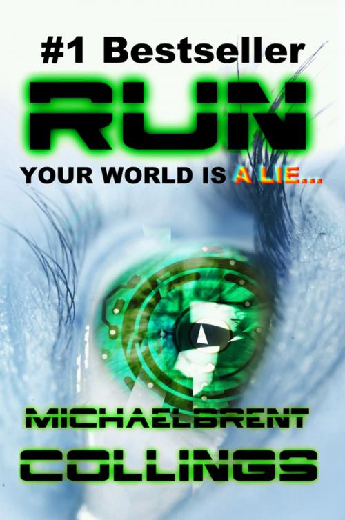 Cover of the book RUN by Michaelbrent Collings, Michaelbrent Collings