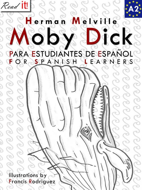 Cover of the book Moby Dick para estudiantes de español by J.A. Bravo, Francis Rodriguez, epikbooks
