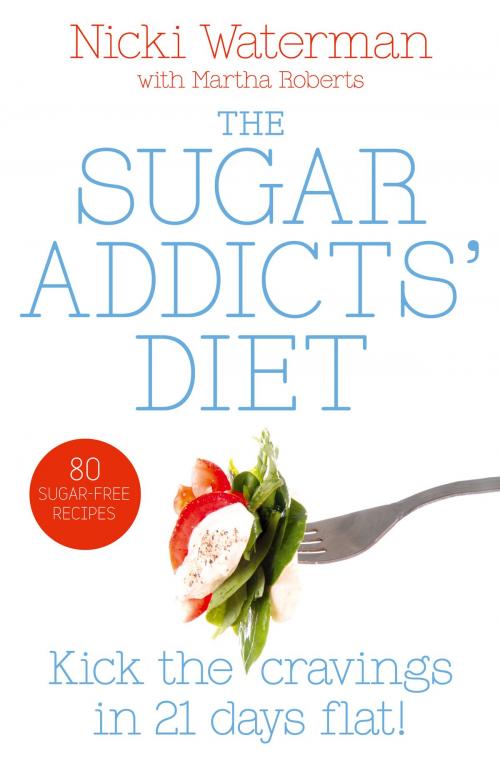 Cover of the book Sugar Addicts’ Diet by Nicki Waterman, HarperCollins Publishers