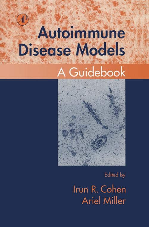 Cover of the book Autoimmune Disease Models by , Elsevier Science