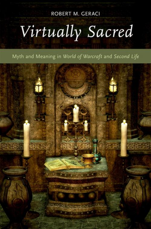 Cover of the book Virtually Sacred by Robert M. Geraci, Oxford University Press