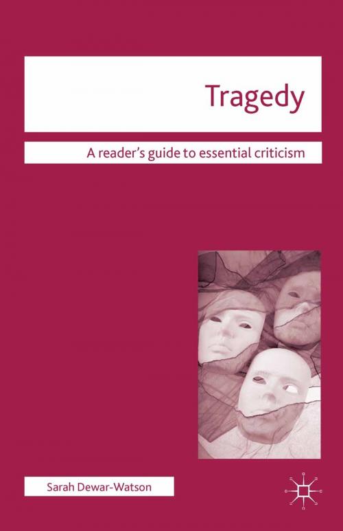 Cover of the book Tragedy by Sarah Dewar-Watson, Macmillan Education UK