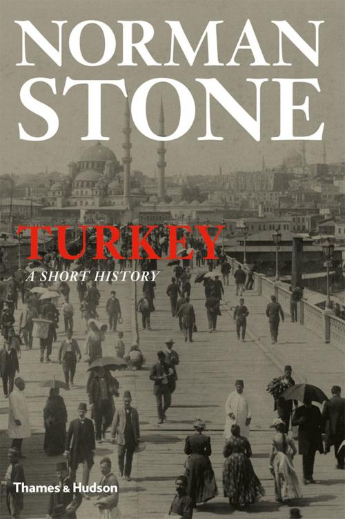 Cover of the book Turkey: A Short History by Norman Stone, Thames & Hudson