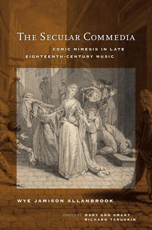 Cover of the book The Secular Commedia by Wye Jamison Allanbrook, University of California Press