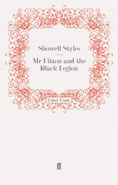 Cover of the book Mr Fitton and the Black Legion by Lt. Commander Showell Styles F.R.G.S., Faber & Faber