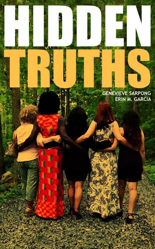 Cover of the book Hidden Truths by Genevieve Sarpong, Erin M. Garcia, Genevieve Sarpong