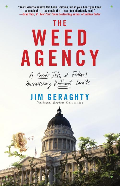 Cover of the book The Weed Agency by Jim Geraghty, The Crown Publishing Group