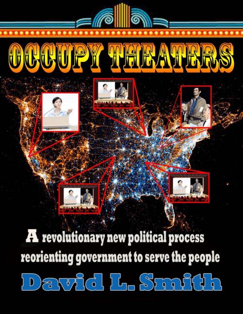 Cover of the book Occupy Theaters by David L. Smith, Sic Itur Ad Astra Publishers