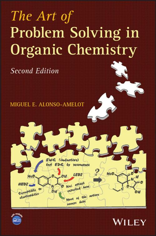 Cover of the book The Art of Problem Solving in Organic Chemistry by Miguel E. Alonso-Amelot, Wiley