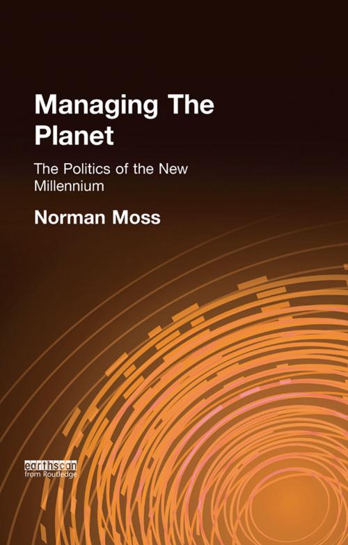 Cover of the book Managing the Planet by Norman Moss, Taylor and Francis