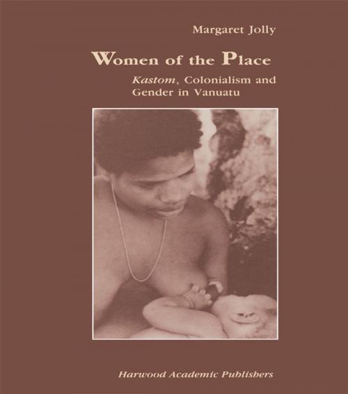 Cover of the book Women of the Place by Margaret Jolly, Taylor and Francis