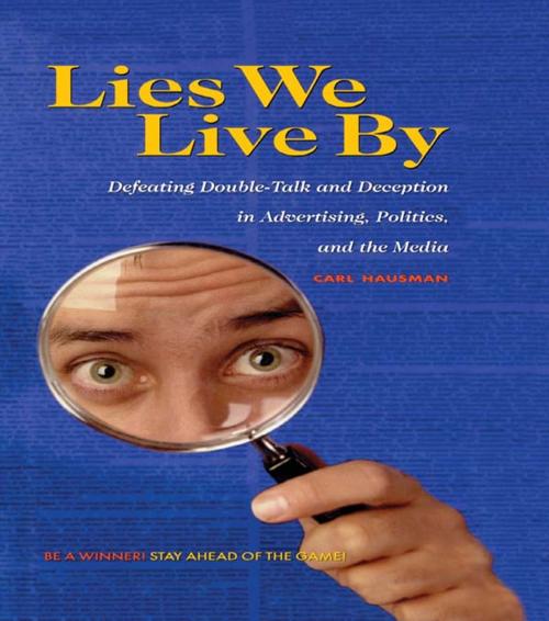 Cover of the book Lies We Live By by Carl Hausman, Taylor and Francis