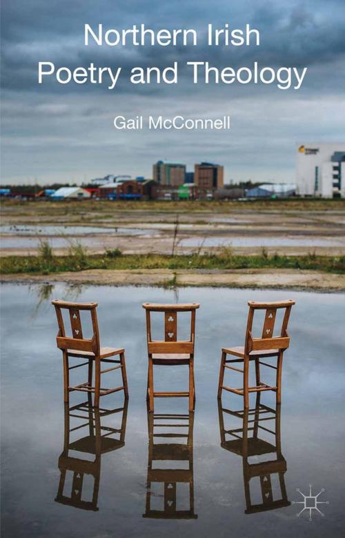 Cover of the book Northern Irish Poetry and Theology by G. McConnell, Palgrave Macmillan UK