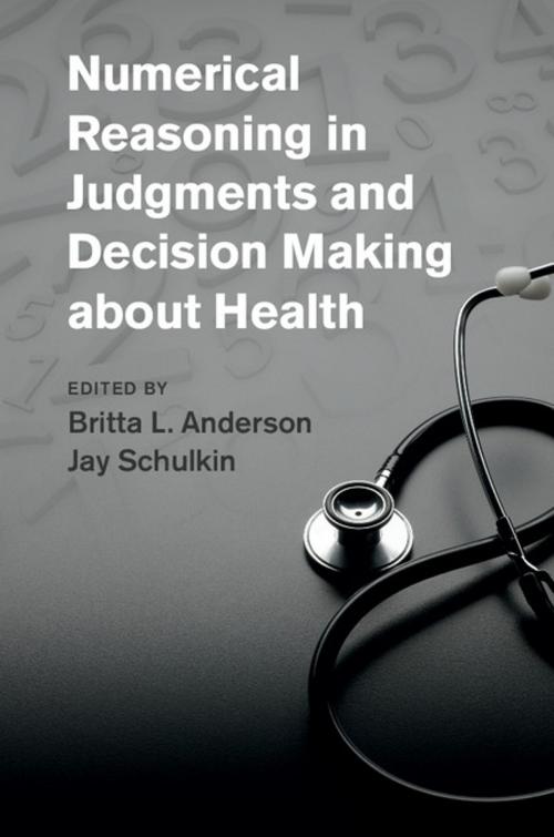 Cover of the book Numerical Reasoning in Judgments and Decision Making about Health by , Cambridge University Press