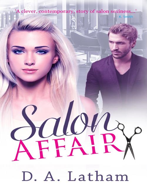 Cover of the book Salon Affair by D A Latham, Lulu.com