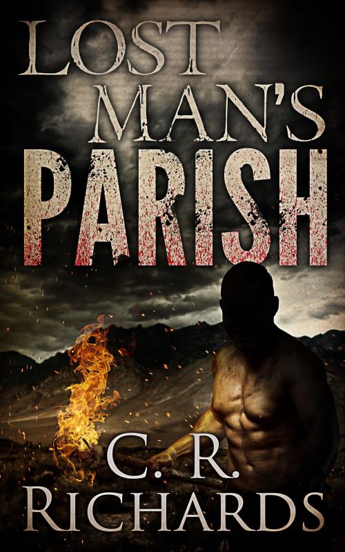 Cover of the book Lost Man's Parish by C R Richards, C R Richards