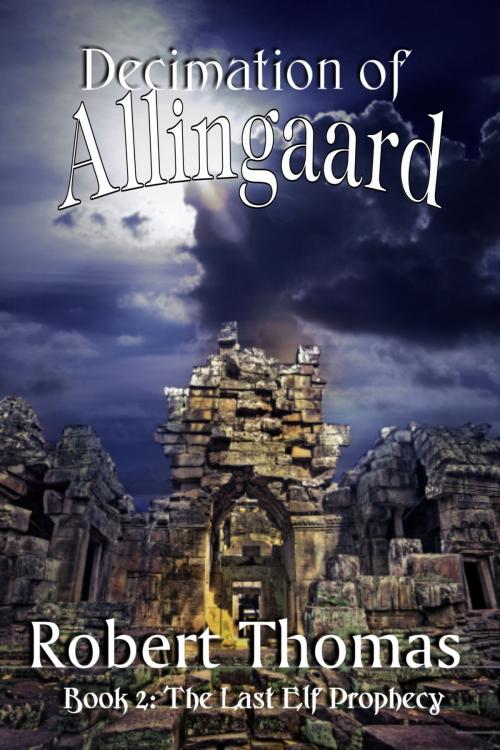 Cover of the book Decimation of Allingaard by Robert Thomas, Robert Thomas