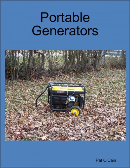 Cover of the book Portable Generators by Pat O'Cain, Lulu.com