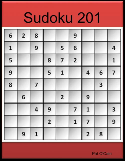 Cover of the book Sudoku 201 by Pat O'Cain, Lulu.com