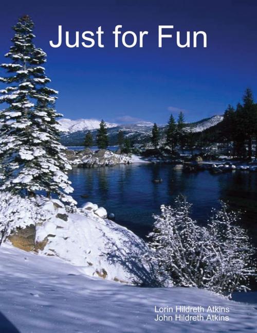 Cover of the book Just for Fun by Lorin Hildreth Atkins, John Hildreth Atkins, Lulu.com