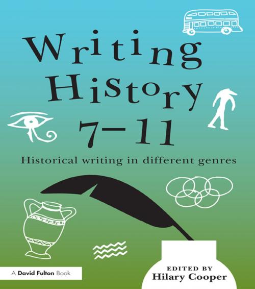 Cover of the book Writing History 7-11 by , Taylor and Francis