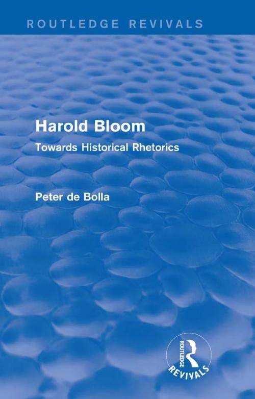 Cover of the book Harold Bloom (Routledge Revivals) by Peter De Bolla, Taylor and Francis