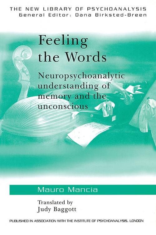 Cover of the book Feeling the Words by Mauro Mancia, Taylor and Francis