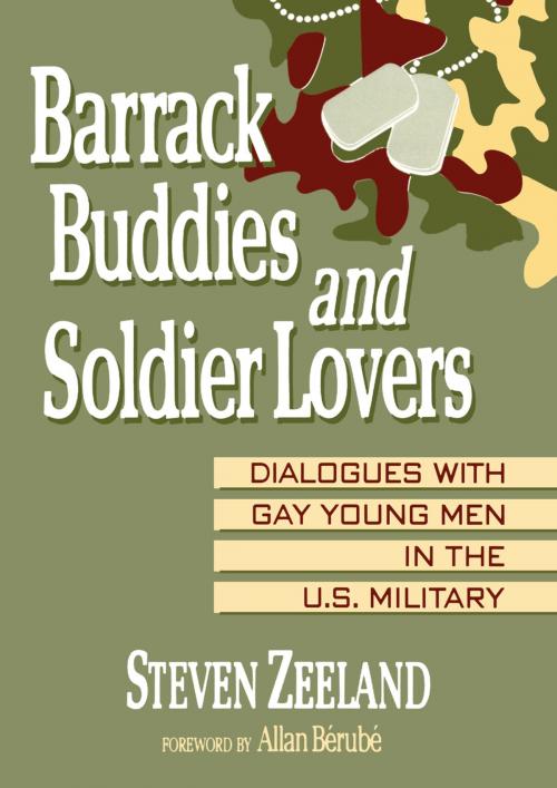 Cover of the book Barrack Buddies and Soldier Lovers by Steven Zeeland, Taylor and Francis