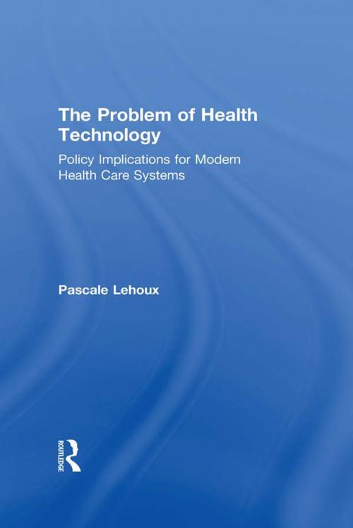 Cover of the book The Problem of Health Technology by Pascale Lehoux, Taylor and Francis