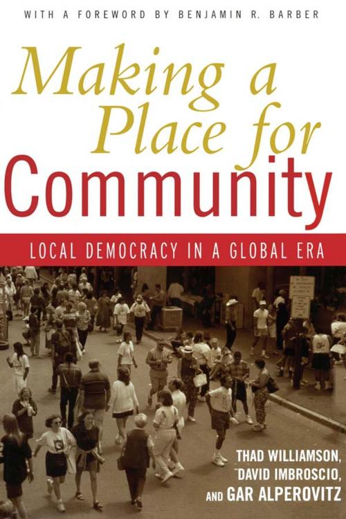 Cover of the book Making a Place for Community by Thad Williamson, David Imbroscio, Gar Alperovitz, Taylor and Francis