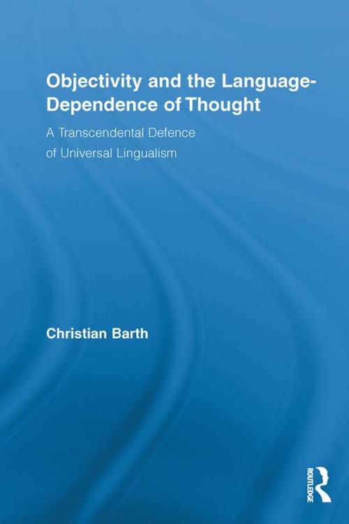 Cover of the book Objectivity and the Language-Dependence of Thought by Christian Barth, Taylor and Francis