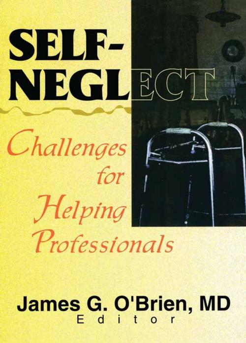 Cover of the book Self-Neglect by James G O'Brien, Taylor and Francis